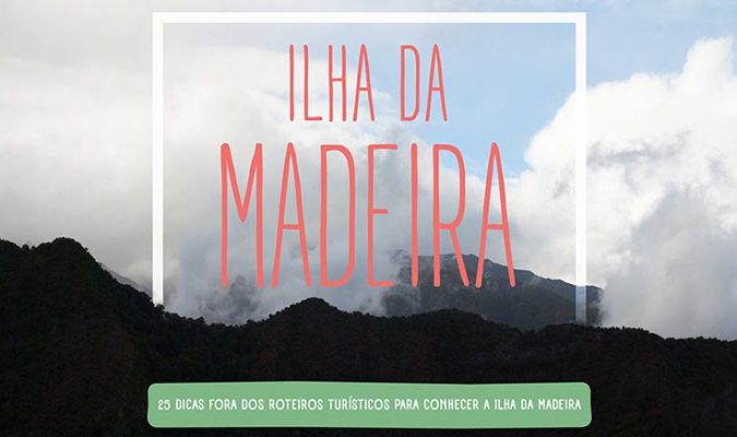 Ebook Grátis - Roteiros Ilha da Madeira
